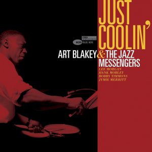 just coolin 　アート・ブレイキー&ザ・ジャズ・メッセンジャーズ（Art Blakey & The Jazz Messengers）