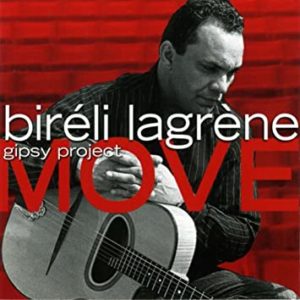 『ムーブ』（Move）- ビレリ・ラグレーン（Biréli Lagrène）
