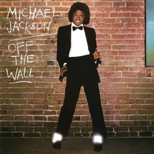 オフ・ザ・ウォール（Off The Wall）- マイケル・ジャクソン（Michael Jackson）