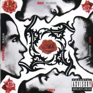 『ブラッド・シュガー・セックス・マジック』（Blood Sugar Sex Magik）- レッド・ホット・チリ・ペッパーズ（Red Hot Chili Peppers）
