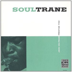 『ソウルトレーン』（Soultrane ）- ジョン・コルトレーン（John Coltrane）